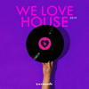 We Love House 2019 - Various Artists