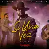 Si una vez (Vivo)