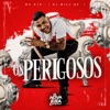 Os Perigosos - Single