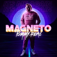 Magneto - Tommy Real