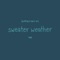 Putting a Spin On Sweater Weather - Egg lyrics