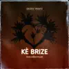 Zazou Beats - Kè Brize (feat. ShelloBachelor)