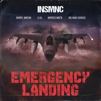 Emergency Landing (feat. Darryl Watson, S.I.N., Impress Matta & Big Noah Genesis) - Single - Insmnc