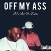 Off My Ass (feat. Duse) - Single