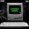 Strange Signal - Single