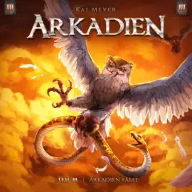Arkadien fällt: Arkadien 3