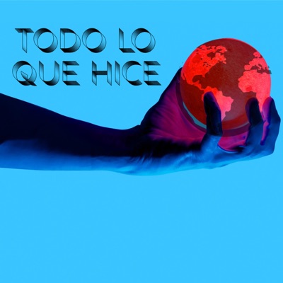 Todo lo que hice (feat. JOE-Z 805) - Single