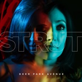 Deer Park Avenue - Strut