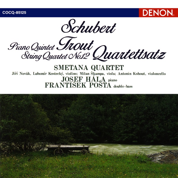 Schubert: Piano Quintet "Trout" / String Quartet "Quartettsatz"