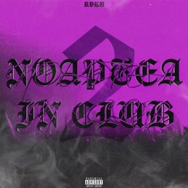 Noaptea In Club 2 RVKU