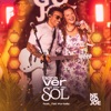 Bora Ver o Por do Sol (Ao Vivo) [feat. Tati Portella] - Single
