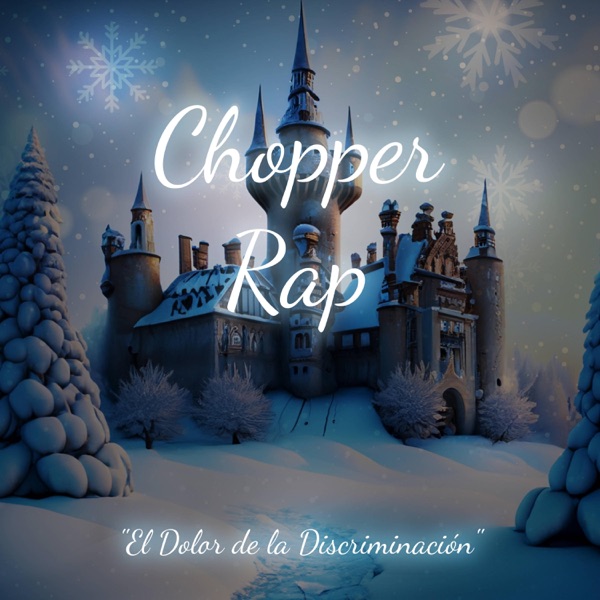 Chopper Rap