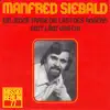 Manfred Siebald - Ein jeder trage die Last des andern