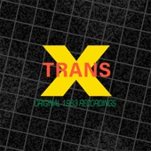 Trans-X: Original 1983 Recordings