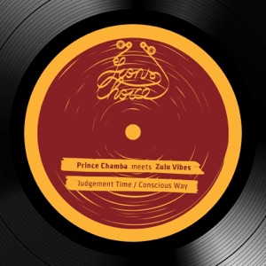 Judgement Time / Conscious Way (Prince Chamba Meets Zulu Vibes) - EP