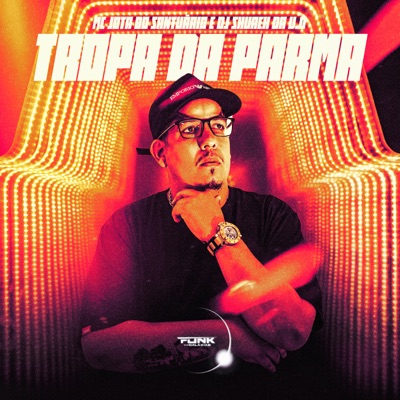 Tropa da Parma É Foda - Single