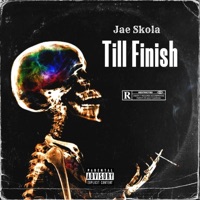 Till Finish - Single - Jae Skola