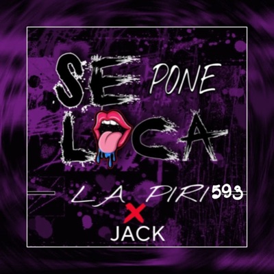Se Pone Loca (feat. Jack) - Single