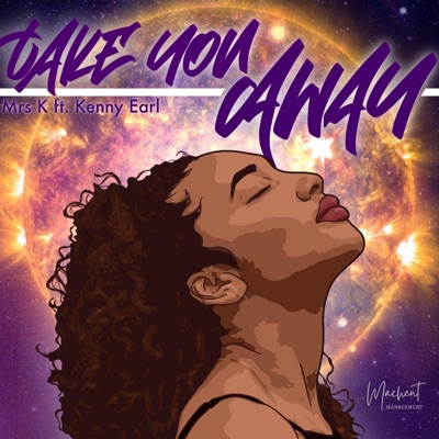 Take You Away (feat. Kenny Earll) - Single