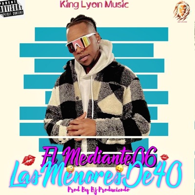 La Menore De 40 (feat. El Mediente06) - Single