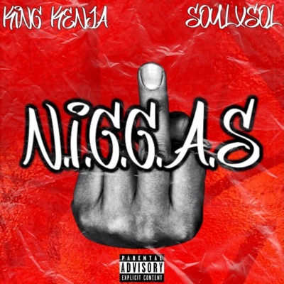 N.I.G.G.A.S (feat. SoulXsol) - Single