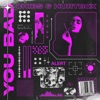 You Bad - Single