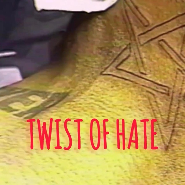 TWIST of HATE (feat. BRICKBANSHRTY)