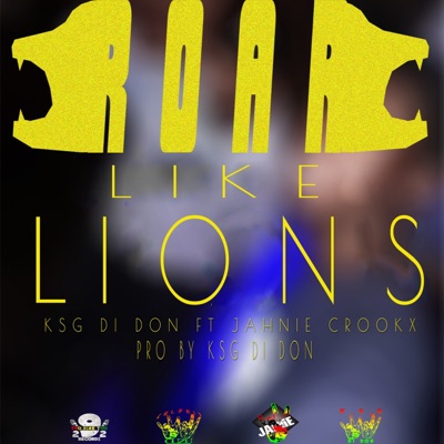 Roar Like Lions (feat. Jahnie Crookx) - Single