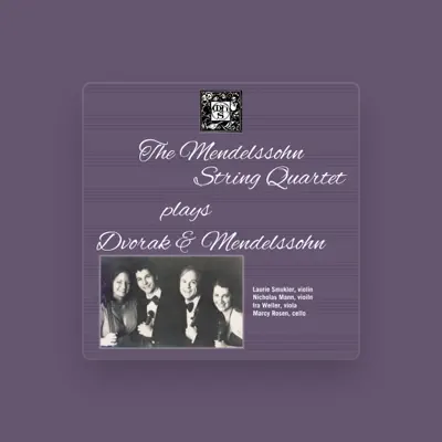Listen to The Mendelssohn String Quartet, watch music videos, read bio, see tour dates & more!