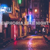 Euphoria Late Night artwork