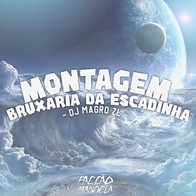 Montagem Bruxaria da Escadinha - Single