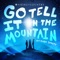 Go Tell It On The Mountain (Rewrapped) - for KING & COUNTRY & Gabby Barrett lyrics