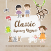 Classic Nursery Rhymes: 12 Favourite Nursery Rhymes and Children's Songs - Nursery Rhymes 123