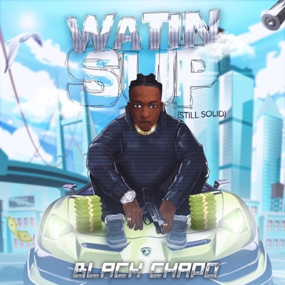 Watin Sup(Still Solid) - Single