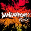 Vamenarom? (Remix) [feat. Marke, Queff, Griljo, Östblockarn, Mächy, IVORY, Erk, Beri, Kusten Klick, Arvid Lundquist, Trappa Don, Indigo & Demirel] - Single