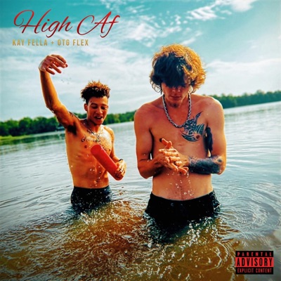 HIGH AF (feat. OTG Flex) - Single