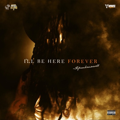 I'LL Be Here Forever**