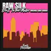Raw Silk - Do It to the Music (Michael Gray Dub Mix)