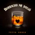 Borracho Me Dolio