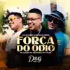 Stream & download Força do Ódio (feat. DJ TAK VADIÃO & DJ HN DO ALVORADA) - Single