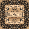 La guerra: Blackwater 4 - Michael McDowell
