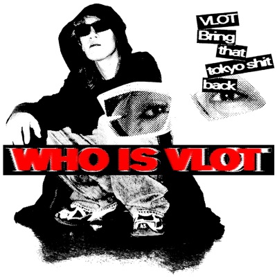 WHO IS VLOT(Complete Edition)