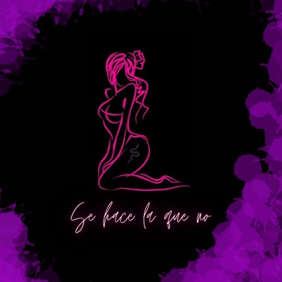 Se hace la que no - Single