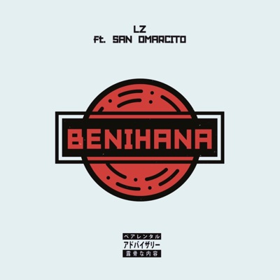 BENIHANA (feat. San Omarcito) - Single