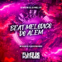 Beat Melódico do Além - Single - MC VK DA VS, DJ M13 DA ZO & DJ Phell 011