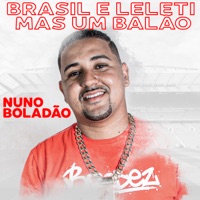 Brasil e Leleti Mas um Balão - Single - Nuno Boladão