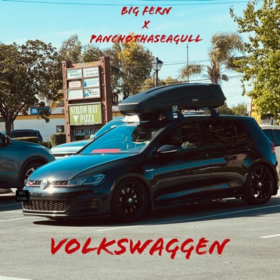 Volkswaggen (feat. PanchoThaSeagull) - Single