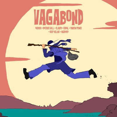 Vagabond (feat. DOCTEUR CHILL, Slalom, Raoul, Martin Prince, Deep Kelins & Kuzkoro) - Single