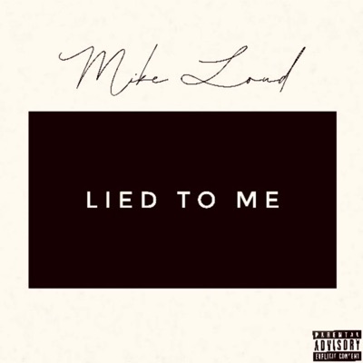 Lied To Me - Single