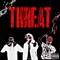 THREAT (feat. NIKKO, DAEGHO & OUTCAST BLOCK) - D.E.E.J lyrics